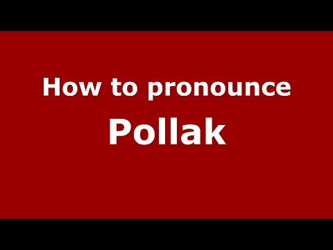 How to pronounce Pollak