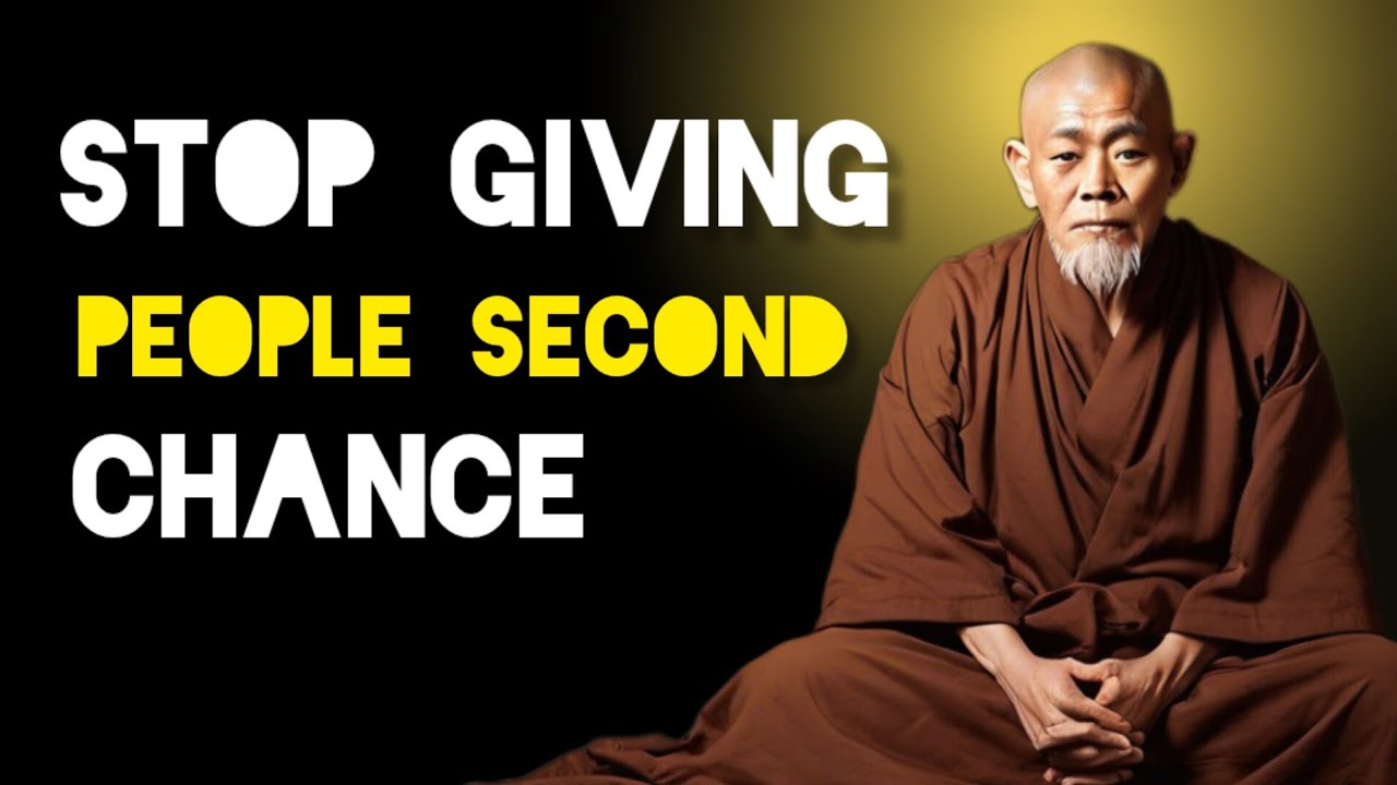 Stop Giving People A Second Chance - Zen And Buddhist Teachings.