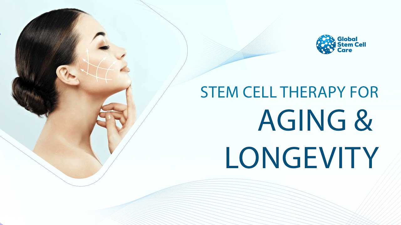 Stem Cell Treatment for Aging & Longevity | Aging & Longevity | Best Treatment For Aging | Stem Cell