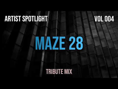 Maze 28 - Artist Spotlight 004 - Tribute Mix