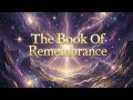 “THE BOOK OF REMEMBRANCE” A Gnostic Hymn of Forgetting and Awakening