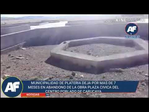 MUNICIPALIDAD DISTRITAL DE PLATERIA ABANDONA POR MAS DE  7 MESES LA OBRA  DE LA  PLAZA CICICA DE CAR