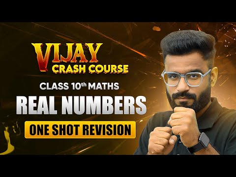 Real Numbers One Shot Revision Class 10 Maths Vijay Crash Course Chapter 1 live