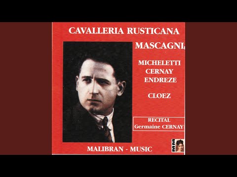 Cavalleria rusticana: Acte I - " Piaffe, mon cheval fringant "