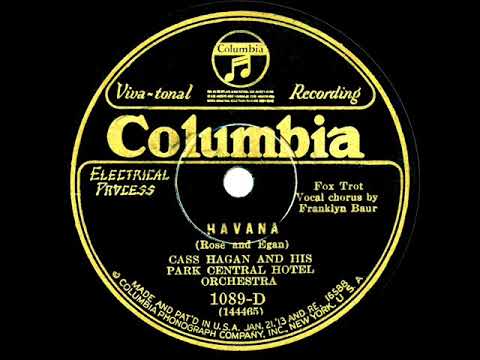 1927 Cass Hagan - Havana (Franklyn Baur, vocal)