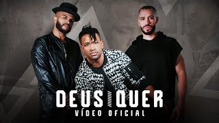 Deus Quer Music Video