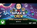 Pre-Order Space Crew Now!