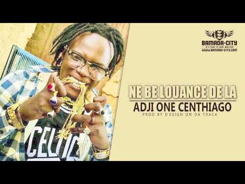 ADJI ONE CENTHIAGO - NE BE LOUANCE DE LA