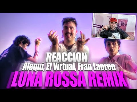 REACCION: alequi, El Virtual, Fran Laoren - LUNA ROSSA R333MIX (prod. zcndna) 𓆏 VIDEO 𓆏