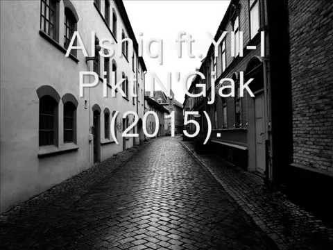 Alshiq ft. Yll- I Pikt N'Gjak(2015).