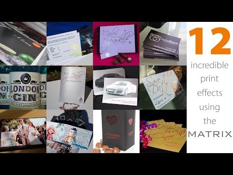 12 Incredible Print Effects using the Matrix Digital Foiling and Laminating Machine