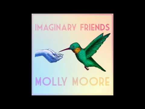 Molly Moore - Imaginary Friends
