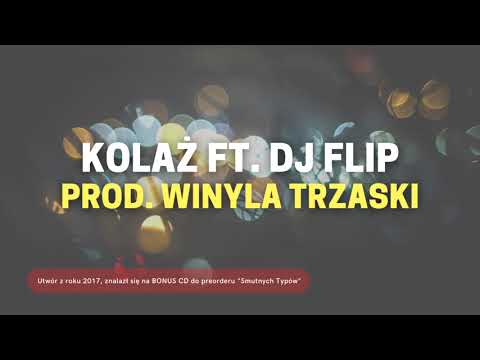 Piekielny - Kolaż | ft. DJ Flip | prod. Winyla Trzaski | 2017