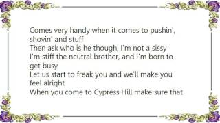 Cypress Hill - Born to Get Busy Album Version Lyrics