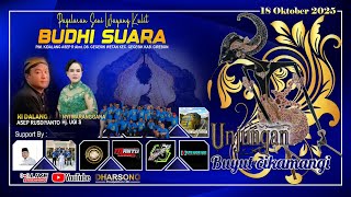 Download lagu 🔴[LIVE ] PAGELARAN WAYANG PURWA BUDHI SUARA | UNJUNGAN BUYUT CIKAMANGI PERIODE Th 2025 mp3
