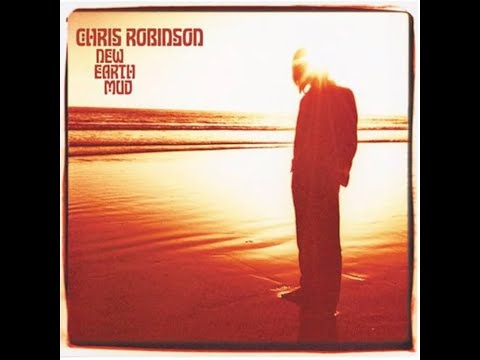 Chris Robinson - New Earth Mud (2002)