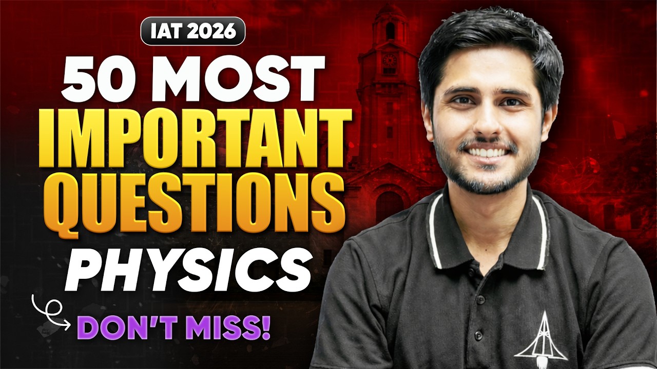 50 Most Important Question of Physics for IAT
