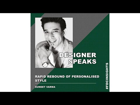 #DesignerSpeaks at #FDCInsights 2.0 - Suneet Varma