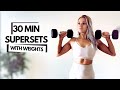 30 Min Full Body Supersets Workout At Home Dumbbells Strength Low Impact Fat Burn
