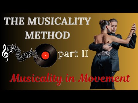 The Musicality Method - part II - Argentine Tango Online Tutorial