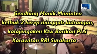 Download lagu Notasi Gendhing Manik maninten mgh Ladrangan kal Ktw Barikan Pl 5. Karawitan RRI Surakarta mp3