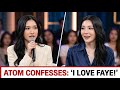 1 MIN AGO:ATOM REVEALED THAT SHE IS IN LOVE WITH FAYE IN AN INTERVIEW 
