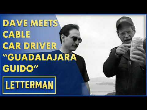 Dave Meets San Francisco's "Guadalajara Guido" | Letterman