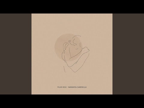 Filho Sou - Samanta Gabriella