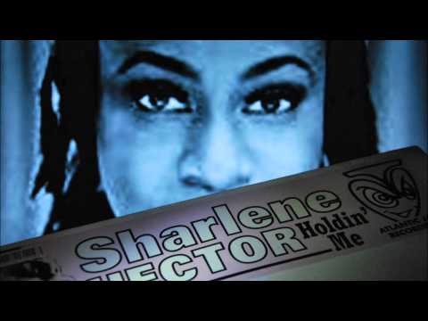 Sharlene Hector - Holdin' Me ( Basement Jaxx Vocal Dubb )