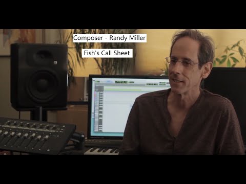 Fish's Call Sheet - Randy Miller - Composer
