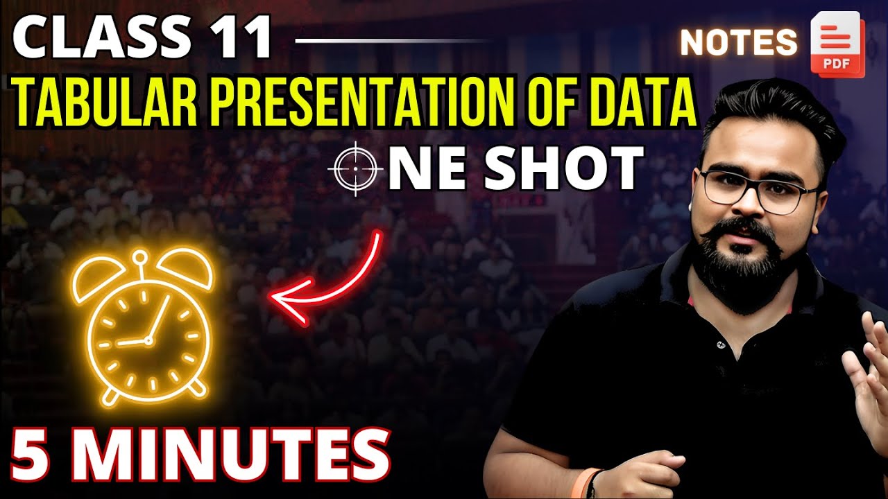 TABULAR PRESENTATION class 11 Chapter 5 ONE SHOT | Presentation of data | Statistics