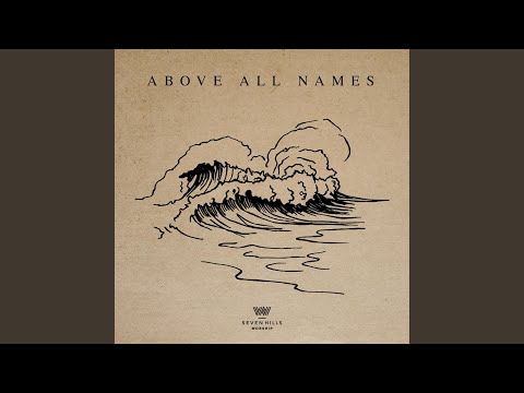 Thumbnail for Above All Names video
