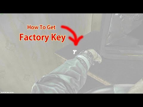 Escape From Tarkov - How To Get Factory Key BETA new Update