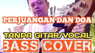 Download lagu PERJUANGAN DAN DOA_BASS COVER_BACKING TRACK mp3