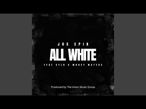 ALL WHITE (feat. Gylo & Money Waters)