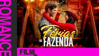 Férias na Fazenda // Filme Completo Dublado // Romance // Film Plus