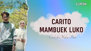 Download lagu CARITO MAMBUEK LUKO - Carlos ft Melisa Putri || Lagu Minang || Video Lirik mp3 Download lagu CARITO MAMBUEK LUKO - Carlos ft Melisa Putri || Lagu Minang || Video Lirik mp3