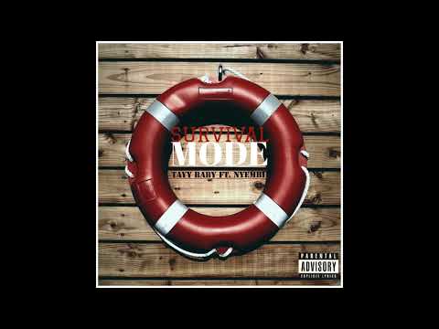 Survival Mode x Tayy Baby x Nyembi (AUDIO)