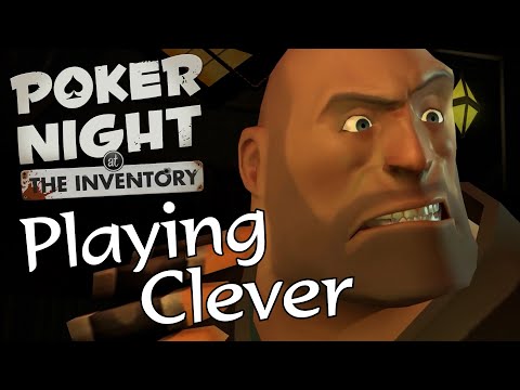 Playing Clever | Poker Night at the Inventory