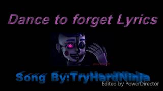 Fnaf Dance to Forget Lyrics (Song by: TryHardNinja
