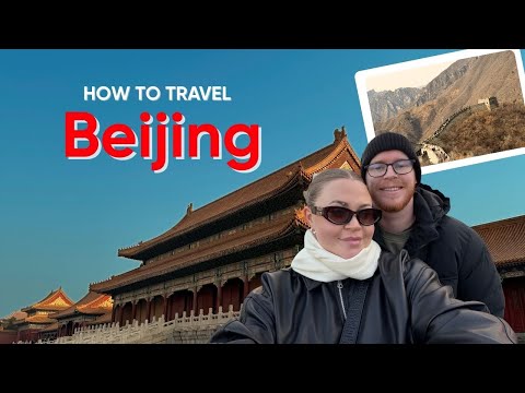 Beijing Travel Guide 🇨🇳 | How to Travel Beijing & Best Things to Do