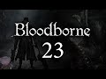 Bloodborne with ENB - 023 - Nightmare Mensis ...