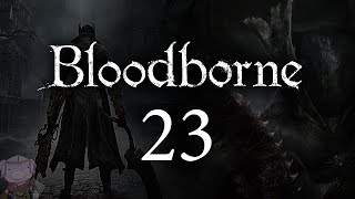 Bloodborne with ENB - 023 - Nightmare Mensis part 1