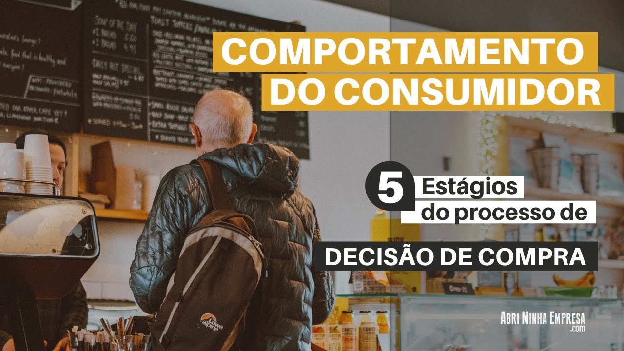 COMPORTAMENTO DO CONSUMIDOR | E o Processo de Decisão de Compra (com seus 5 Estágios Simples)