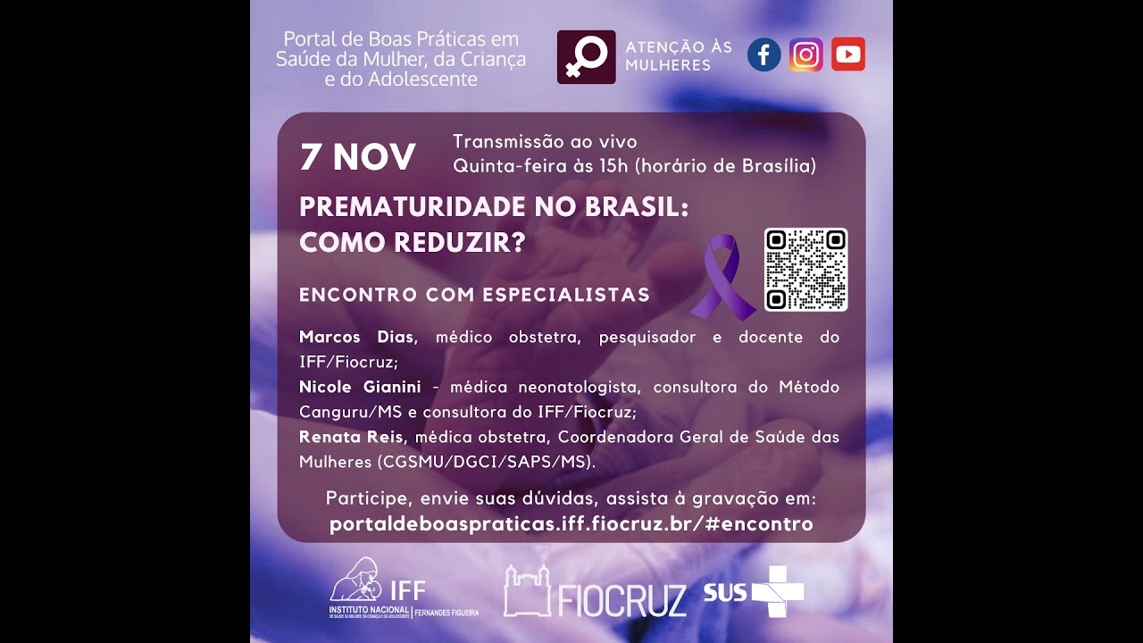 Encontro com Especialistas 07/11/2024 Prematuridade no Brasil: como reduzir?