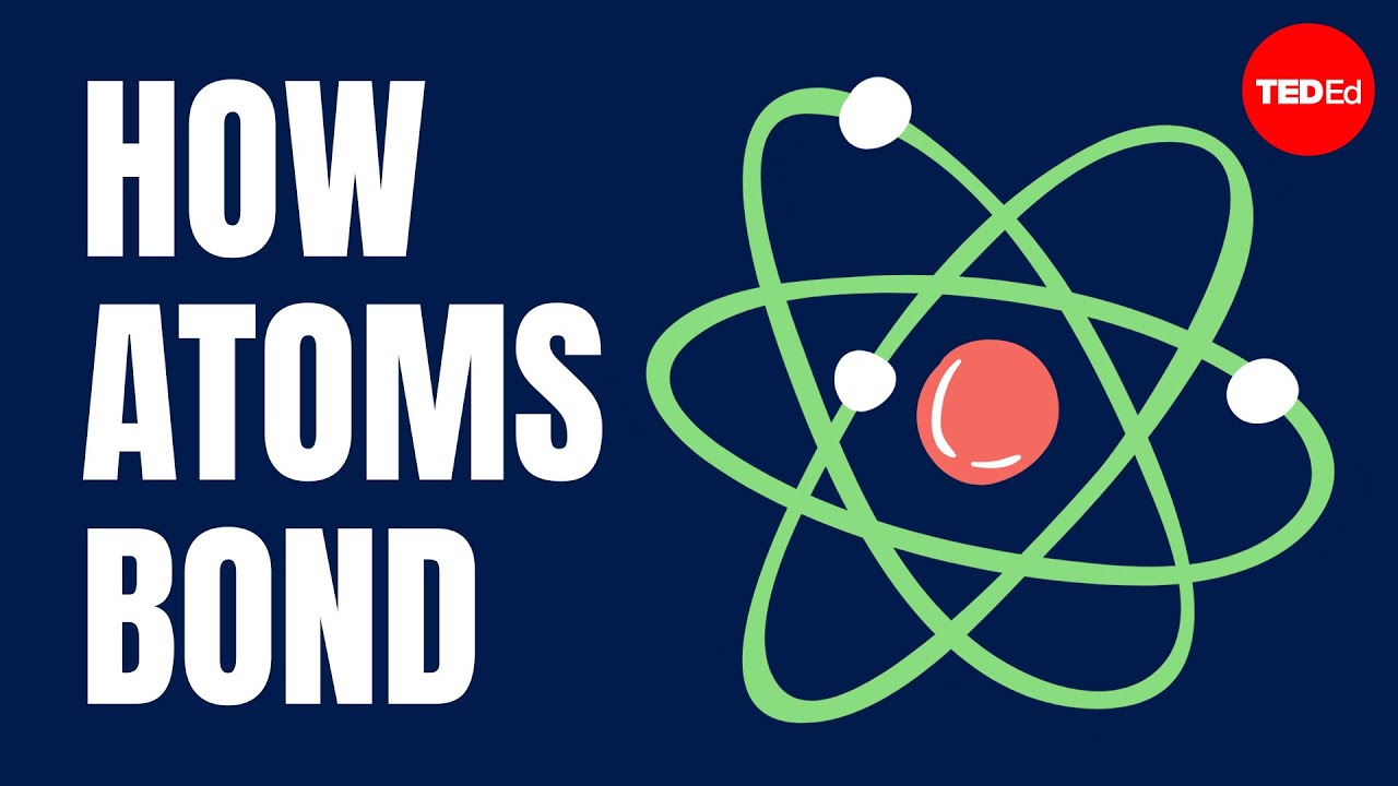 How atoms bond - George Zaidan and Charles Morton