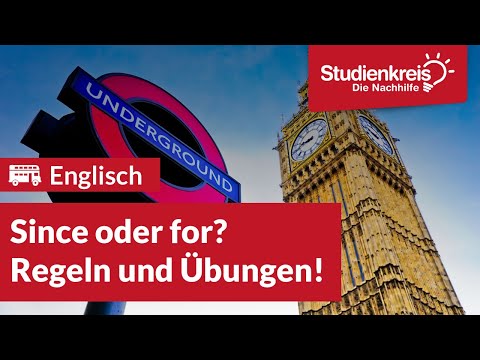 Since oder for? Regeln und Übungen! | Englisch verstehen mit dem Studienkreis