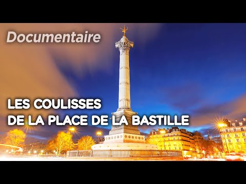 Les coulisses de la place de la Bastille - Au cœur du patrimoine français | Documentaire complet