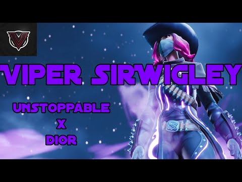 Introducing Viper SirWigley - (Fortnite Montage) UNSTOPPABLE😎 X DIOR🔥 |Viper Clan|