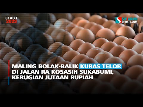 Maling Bolak-balik Kuras Telor di Jalan RA Kosasih Sukabumi, Kerugian Jutaan Rupiah